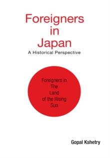 Foreigners in Japan : A Historical Perspective