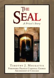 The Seal : A Priest's Story