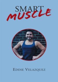 Smart Muscle : Physical Training Guide for Busy People