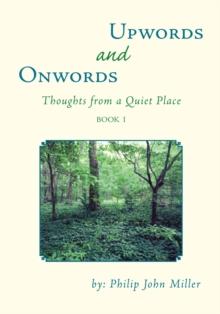 Onwords and Upwords : Thoughts from a Quiet Place