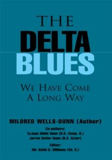 The Delta Blues : We Have Come a Long Way