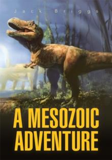 A Mesozoic Adventure