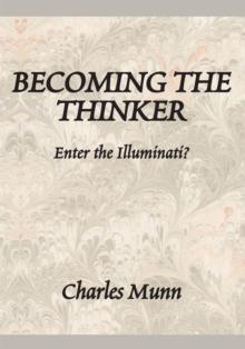 Becoming the Thinker : Enter the Illuminati?