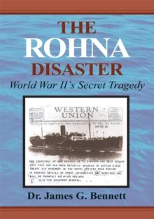 The Rohna Disaster : World War Ii's Secret Tragedy