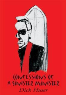 Confessions of a Sinister Minister