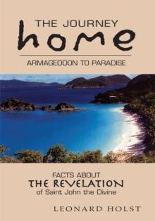 The Journey Home : Armageddon to Paradise