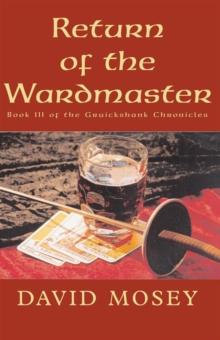 Return of the Wardmaster : Book Iii of the Gruickshank Chronicles