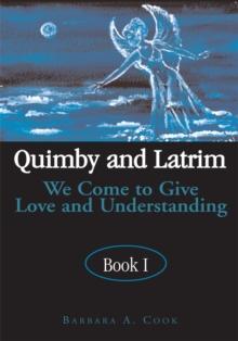 Quimby and Latrim : We Come to Give Love and Understanding