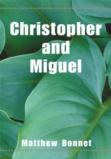 Christopher and Miguel