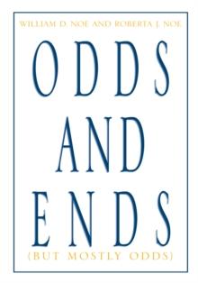 Odds and Ends : (But Mostly Odds)