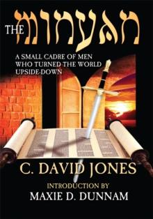 The Minyan : A Small Cadre of Men Who Turned the World Upside-Down