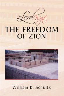 The Lord Wept : The Freedom of Zion