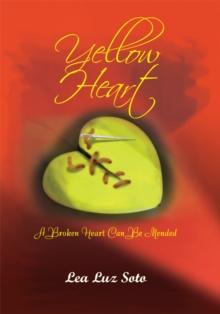 Yellow Heart : A Broken Heart Can Be Mended