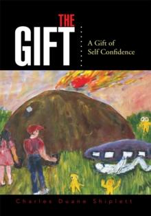 The Gift : A Gift of Self Confidence