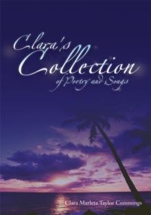 Clara's Collection of Poetry and Songs : Of Poetry and Songs