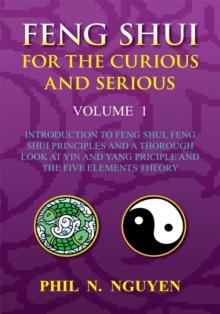 Feng Shui for the Curious and Serious Volume 1 : Volume 1