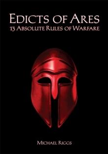 Edicts of Ares : 13 Absolute Rules of Warfare