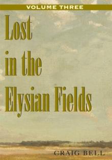 Lost in the Elysian Fields, Volume Iii : The Masters of Destiny