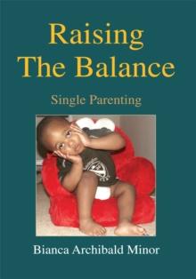 Raising the Balance : Single Parenting