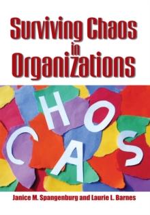 Surviving Chaos in Organizations