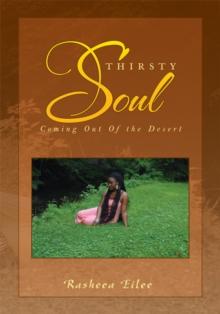 Thirsty Soul : Coming out of the Desert