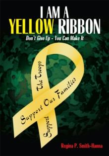 I Am a Yellow Ribbon : Don't Give up - You Can Make It