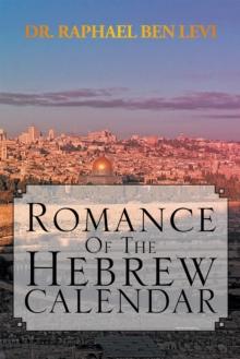 Romance of the Hebrew Calendar