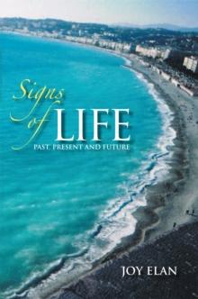 Signs of Life : Past, Present, and Future