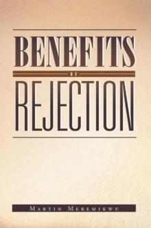 Benefits of Rejection