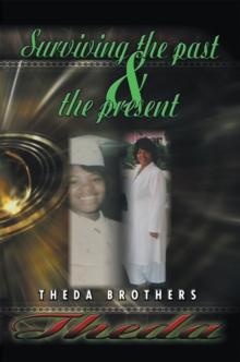 Theda Surviving the Past and the Present