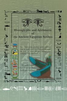 Hieroglyphs and Arithmetic of the Ancient Egyptian Scribes : Version 1