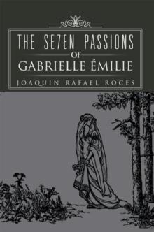 The Se7en Passions of Gabrielle Emilie