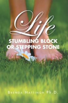 Life - Stumbling Block or Stepping Stone