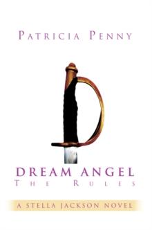 Dream Angel the Rules : A Stella Jackson Novel