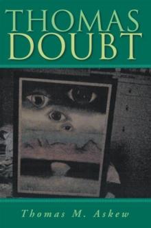 ''Thomas Doubt'' : The Life & Trials of ''His-Son''