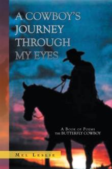 A Cowboy's Journey Through My Eyes : A Book of Poems