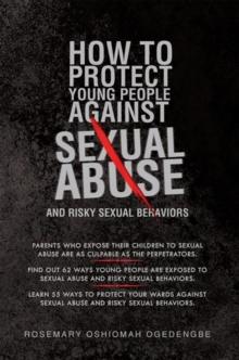 How to Protect Young People Against Sexual Abuse and Risky Sexual Behaviors