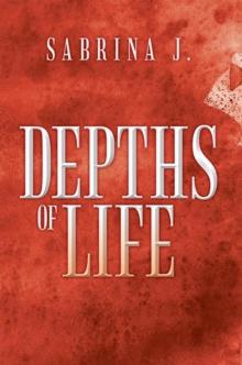 Depths of Life