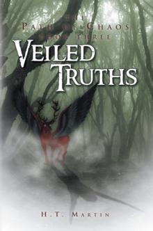 Veiled Truths : The Path of Chaos: Book Three