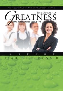 The Guide to Greatness : For Women in Ministry