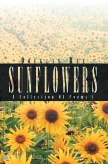 Sunflowers : A Collection of Poems I