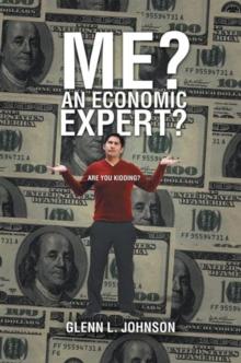 Me? an Economic Expert? : Are You Kidding?!