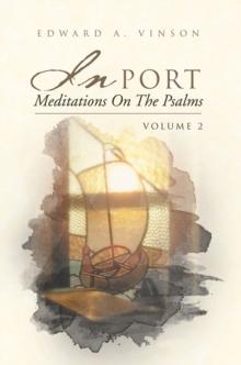 In Port - Meditations on the Psalms: Volume 2 : Volume 2