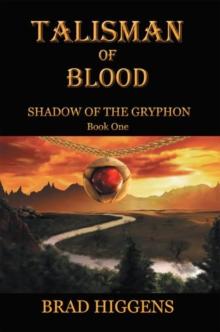 Talisman of Blood : Book 1 - Shadow of the Gryphon