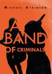 A Band of Criminals