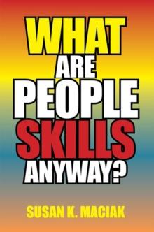 What Are People Skills, Anyway ?