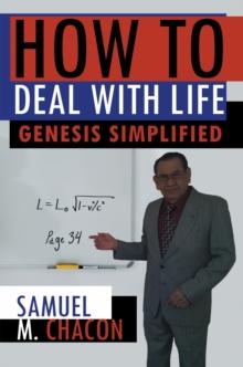 How to Deal with Life : Genesis Simplified