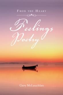 Feelings Poetry : From the Heart