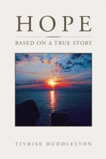 Hope : Based on a True Story