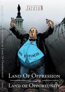 Land of Oppression Instead of Land of Opportunity